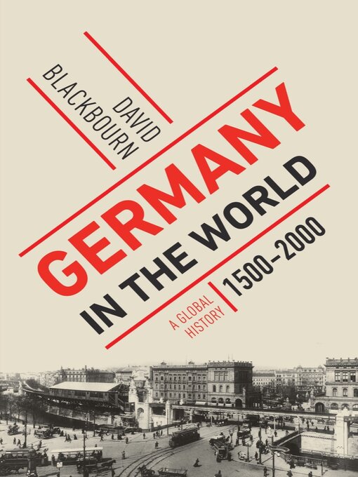 Title details for Germany in the World by David Blackbourn - Available